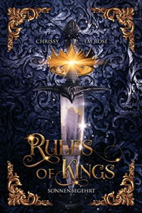 Buchcover von Rules of Kings - Sonnenbegehrt