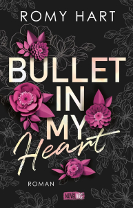 Buchcover "Bullet in my Heart" New Adult
